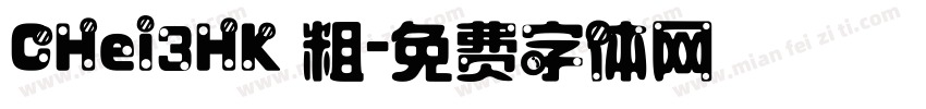 CHei3HK 粗字体转换
